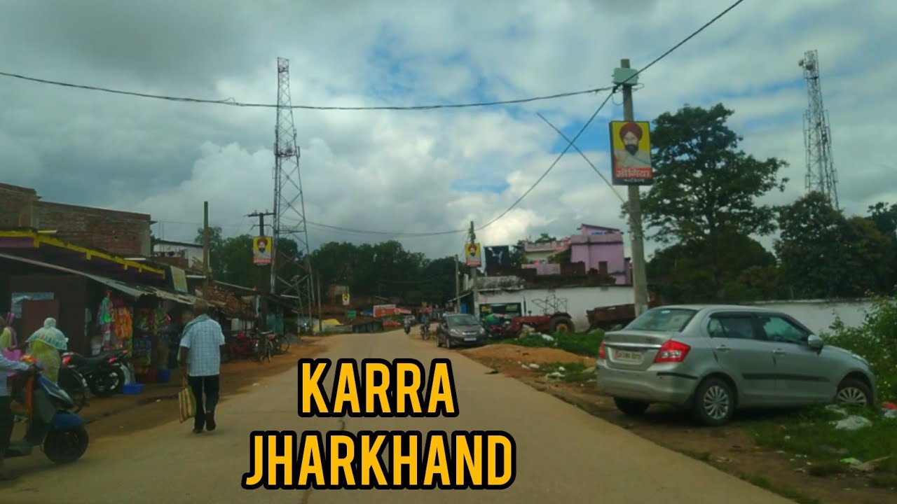 Karra jharkhand scene