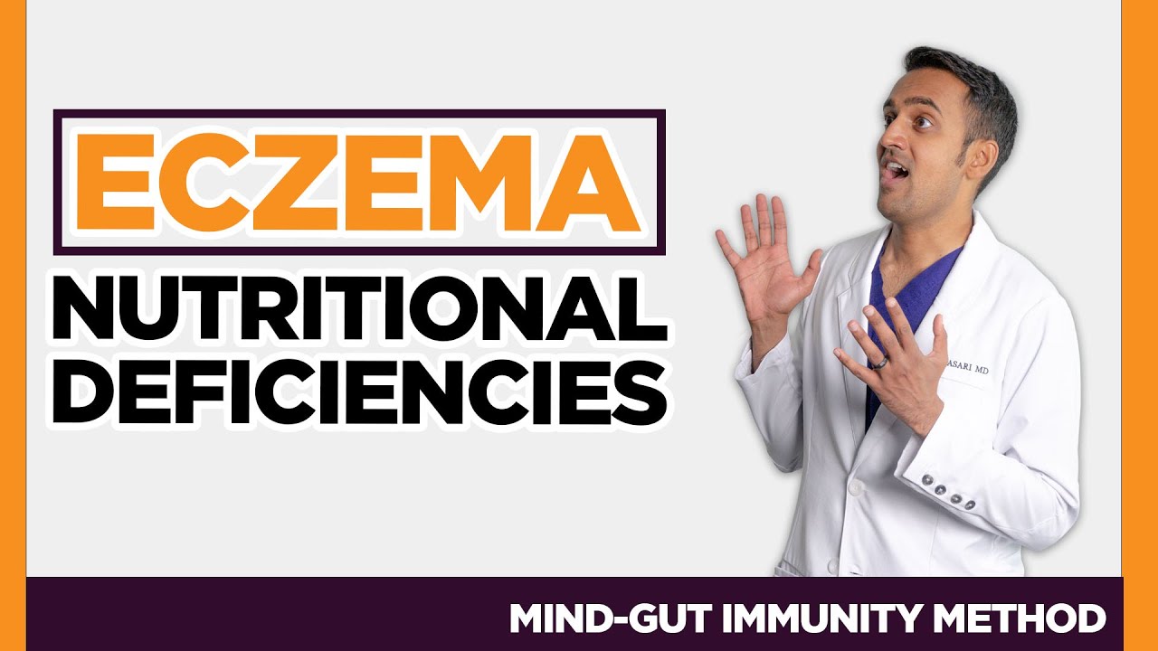 Top Nutrition Deficiency in [Eczema Dermatitis], (Vitamins Minerals, Natural Herbs, Supplements)