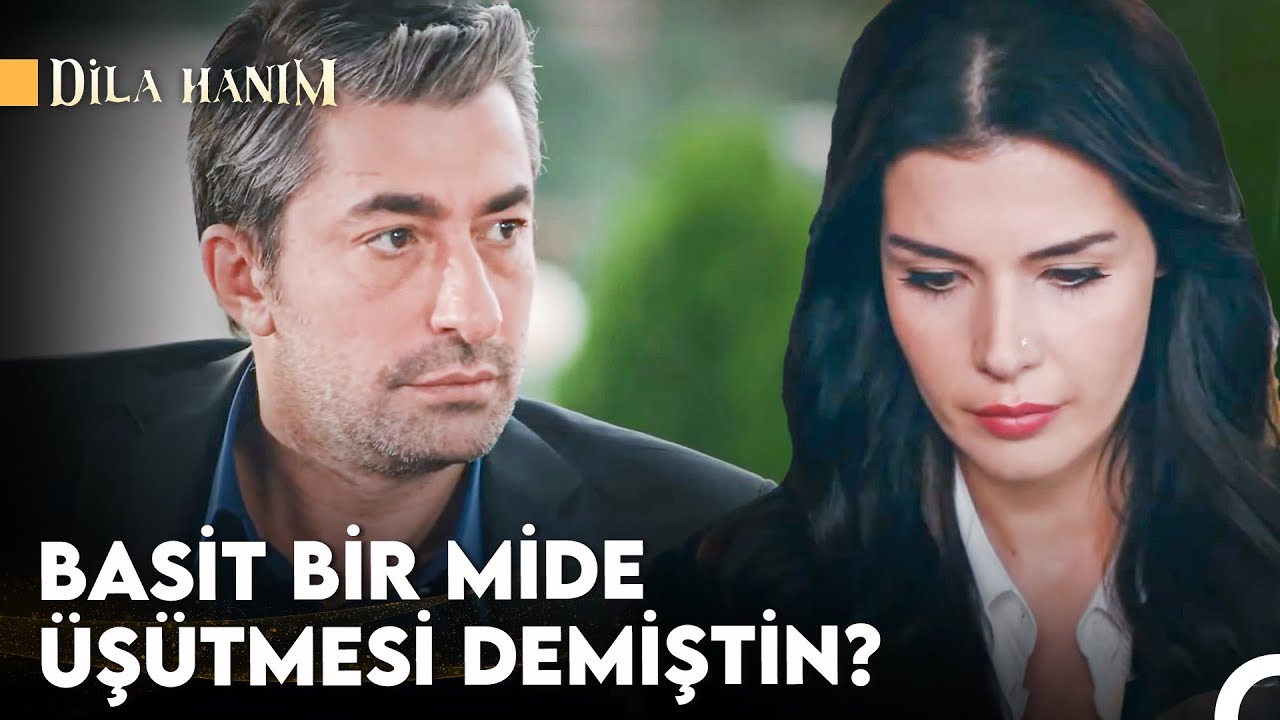 Dila'nın Fenalaşmasının Sebebi Belli Oldu - Dila Hanım