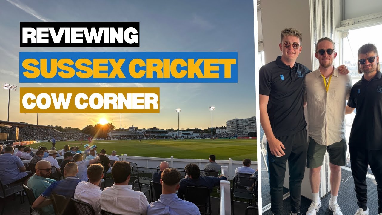 Reviewing Sussex County Cricket Club hospitality inside Cow Corner 🏏