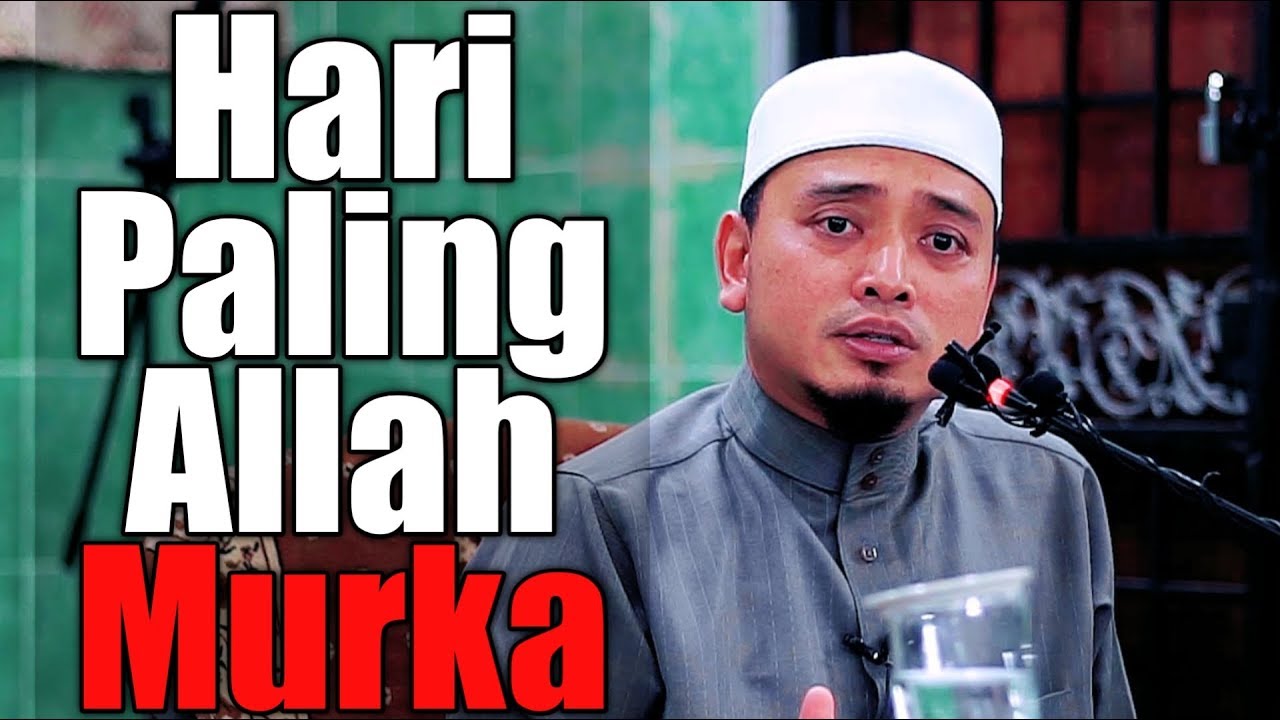 HARI PALING ALLAH MURKA | Ustaz Wadi Annuar