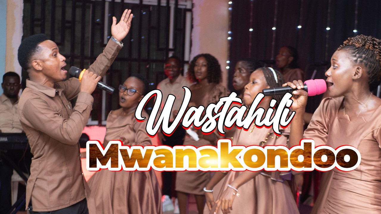 WASTAHILI MWANAKONDOO