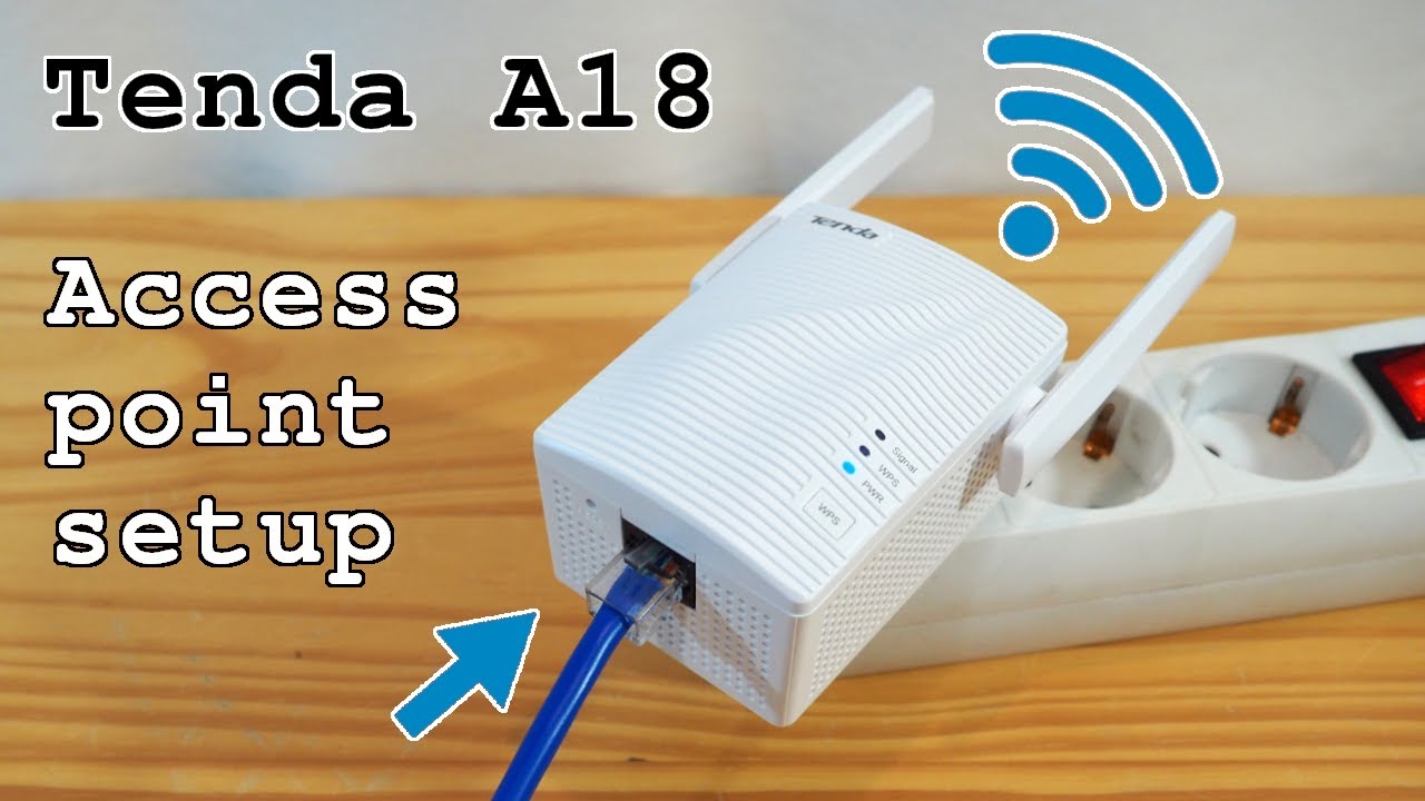 Tenda A18 Wi-Fi Extender &bull; Access point mode setup and test