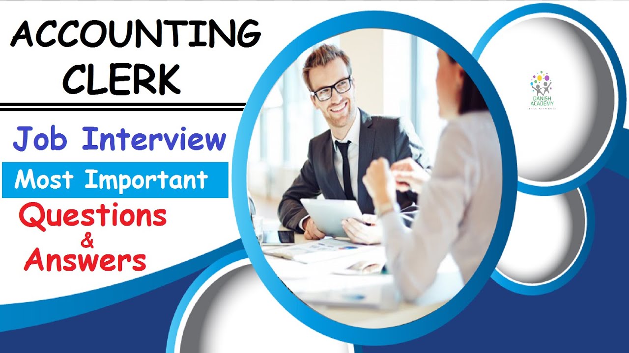 Accounting Clerk Interview Questions and Answers