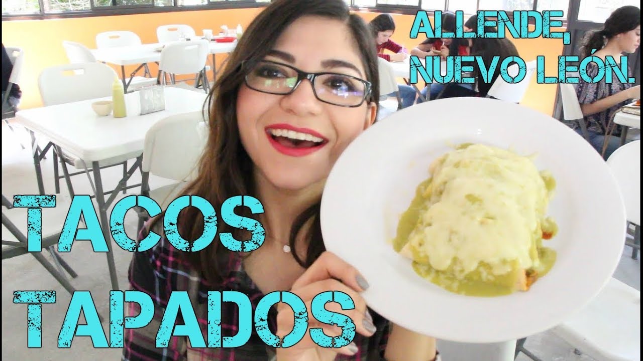 TACOS TAPADOS - LA CABAÑA - Allende, Nuevo León