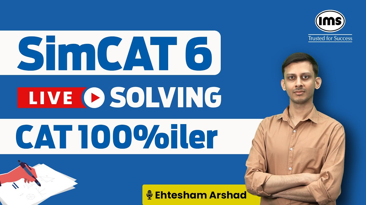 🔴How a CAT 100%iler Solves Mock | SimCAT 6 Solved LIVE! ft. Ehtesham Arshad