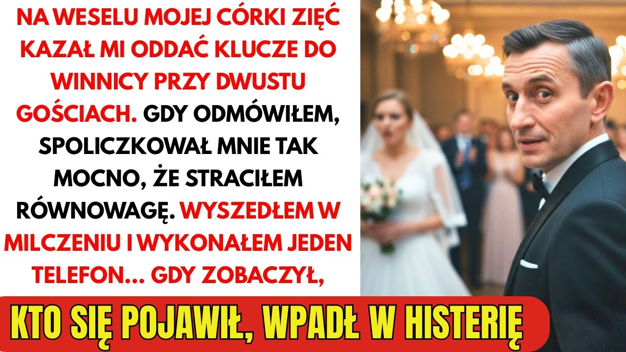 Na weselu zięć kazał mi oddać klucze do winnicy… odmówiłem, więc spoliczkował mnie przy 200 gościach
