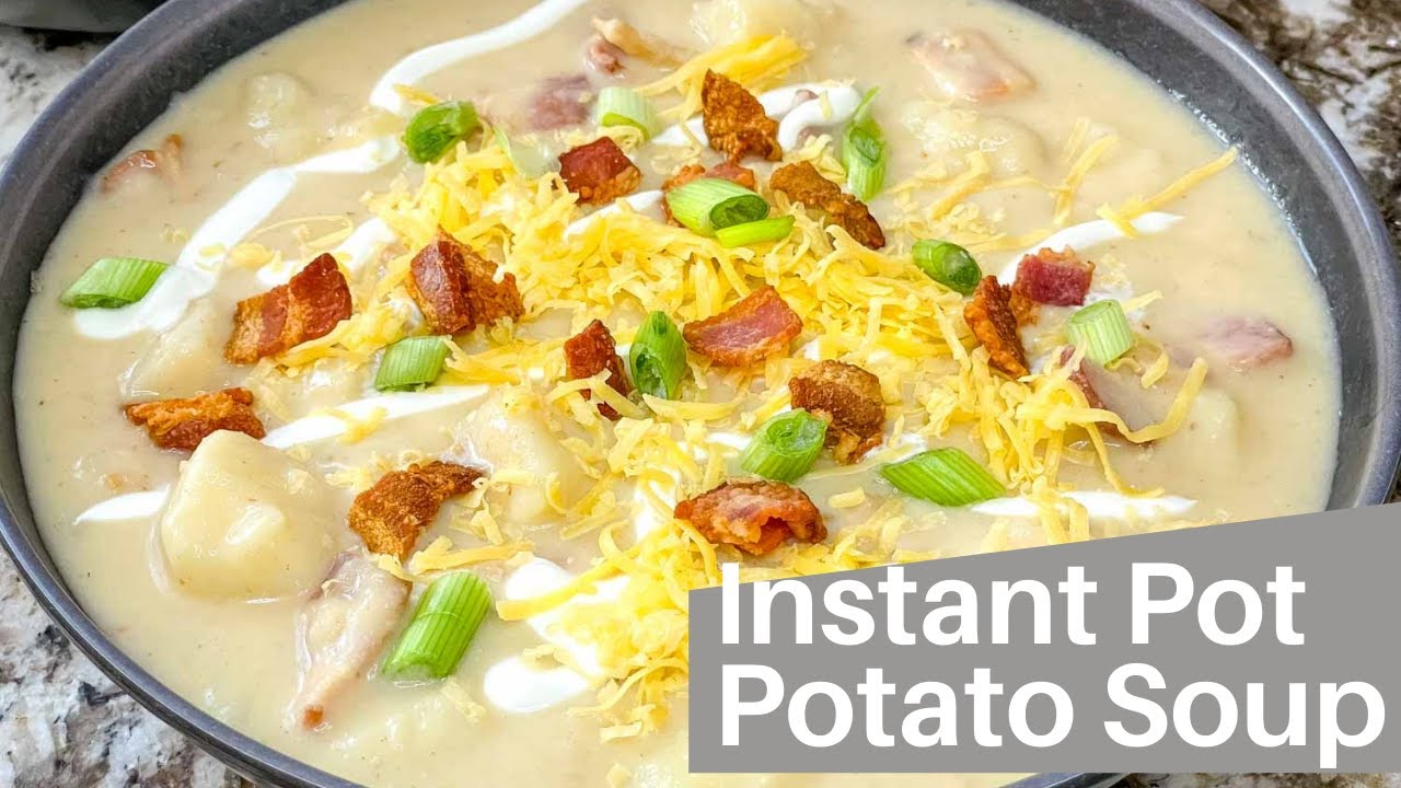 Instant Pot Potato Soup Recipe