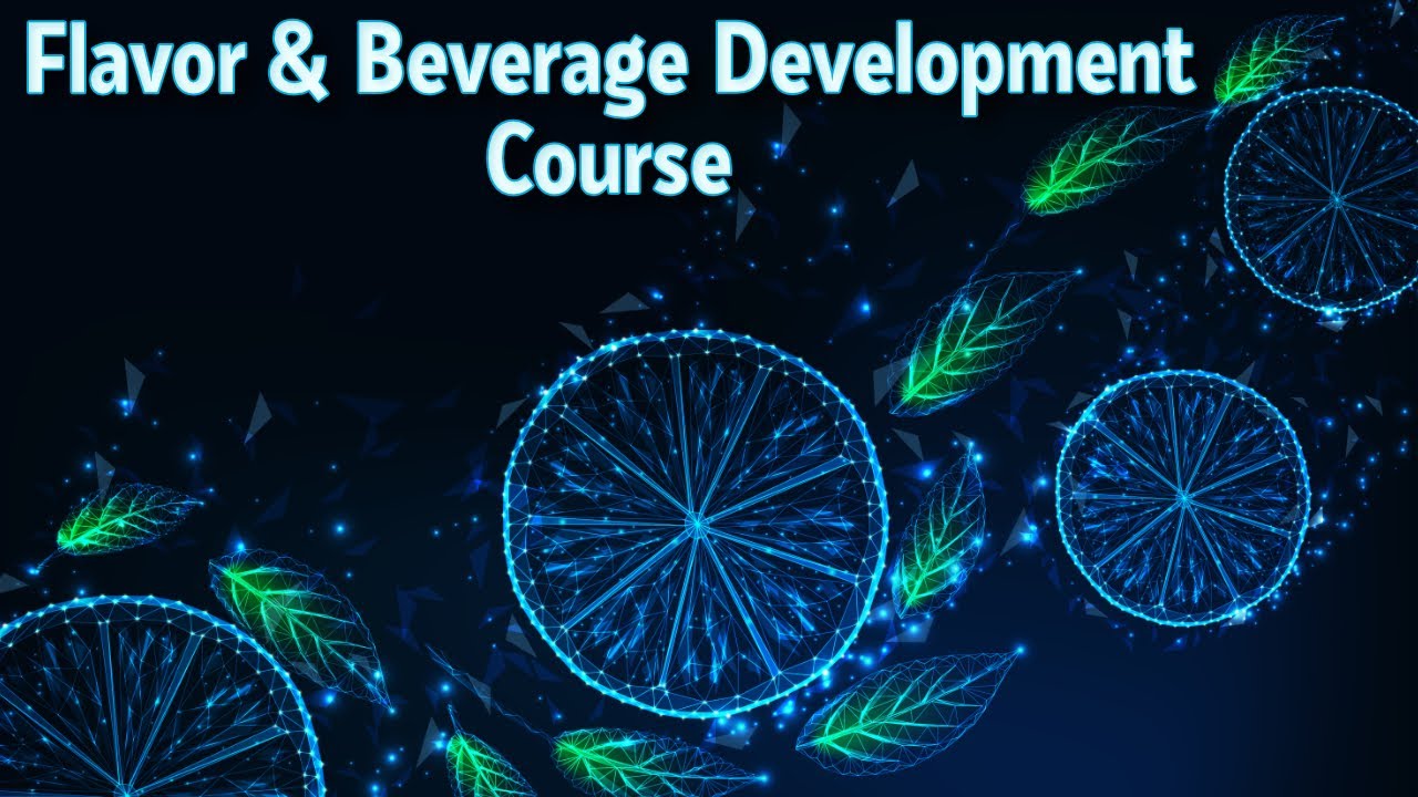Flavour and Beverage Development Course