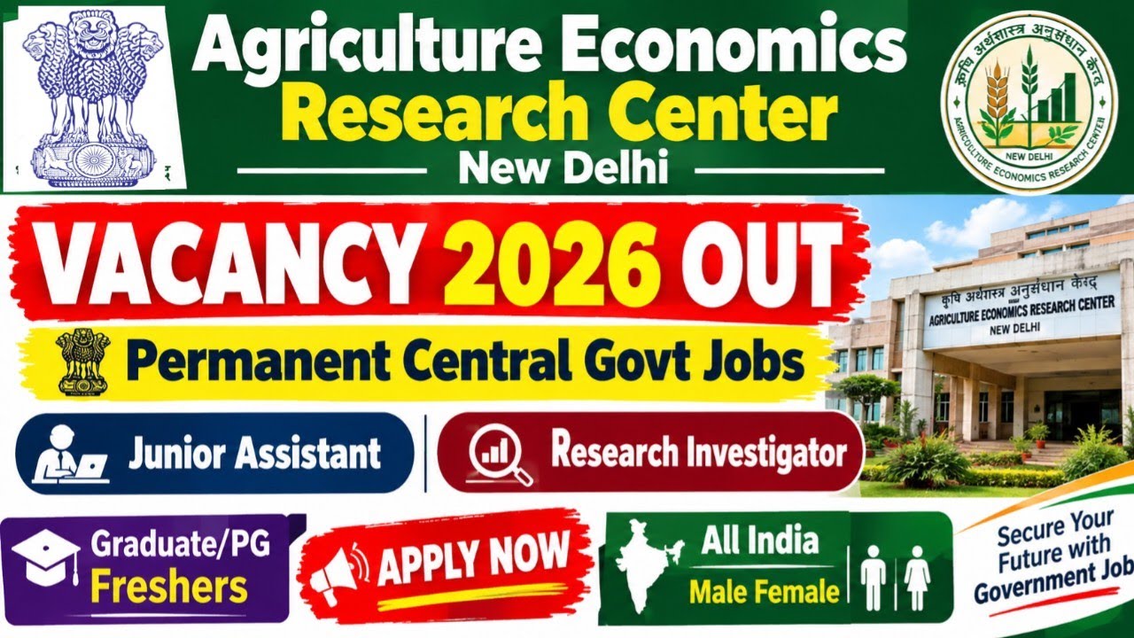 🎯Agriculture Economics Research Centre Delhi Vacancy 2026 🚨 Permanent Central Govt Jobs 