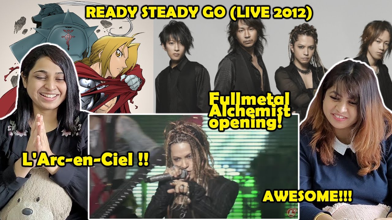 READY STEADY GO (LIVE 2012) L'Arc-en-Ciel (Opening Fullmetal Alchemist) | Реакция индейцев 