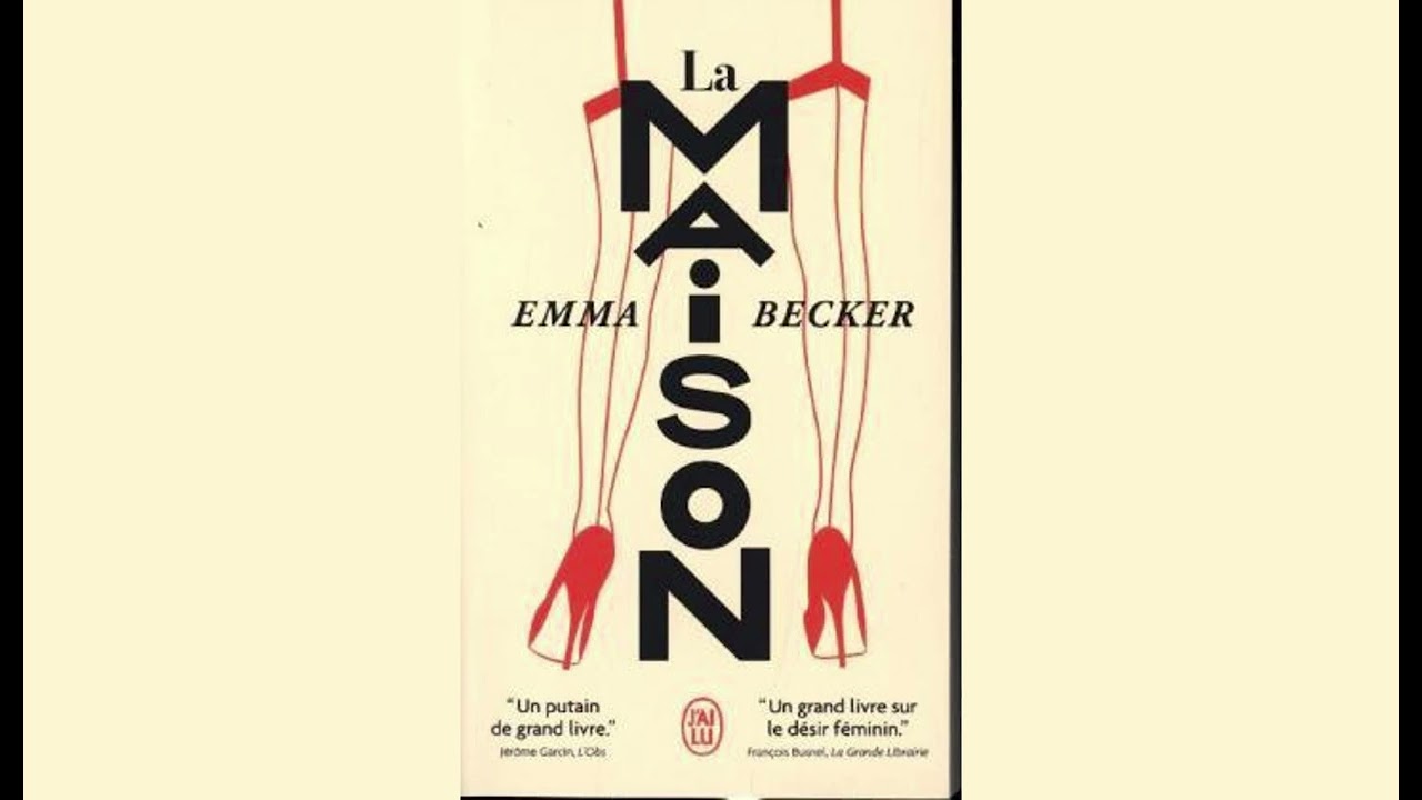 🎧 Emma Becker - La maison