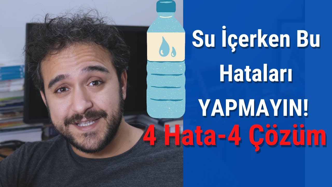 Su İçerken Bu Yanlışları Yapma (4 Hata ve 4 Çözüm)