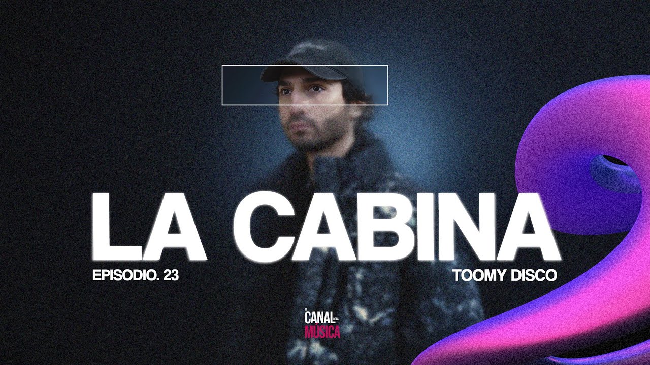 TOOMY DISCO | EP #23 - LA CABINA