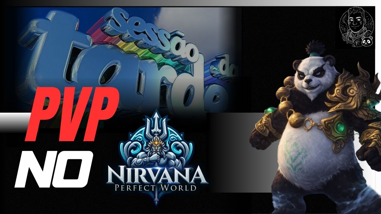 [PW Nirvana] CORTES #03 - CONFUSÃO em Pan Gu