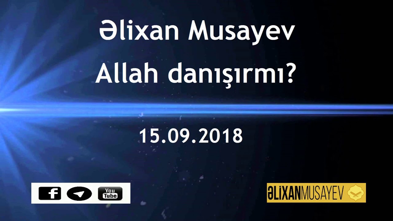 Əlixan Musayev - Allah danışırmı?