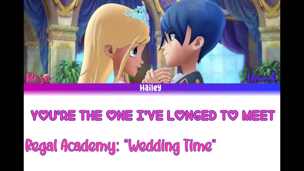 Regal Academy|Color-coded Lyrics|YOU'RE THE ONE I'VE LONGED TO MEET|By HaSe