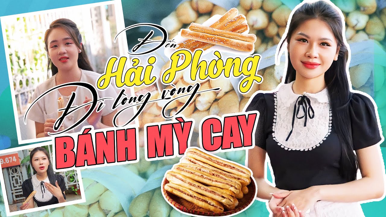 Foodtour Hải Phòng - Bánh Mì Cay | Ăn gì ở Hải Phòng