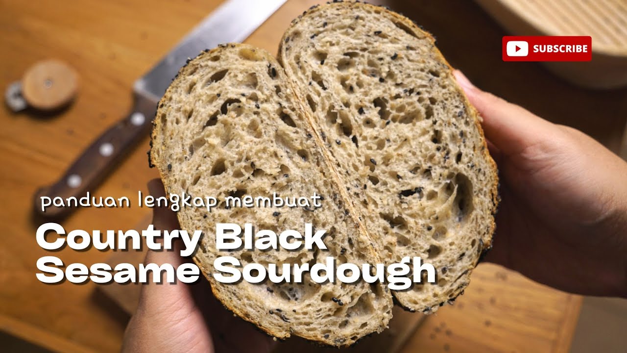 Cara Membuat Roti Sourdough Wijen Hitam Klasik | Country Black Sesame Sourdough