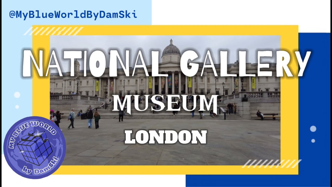 NATIONAL GALLERY LONDON (GALERIA NARODOWA)