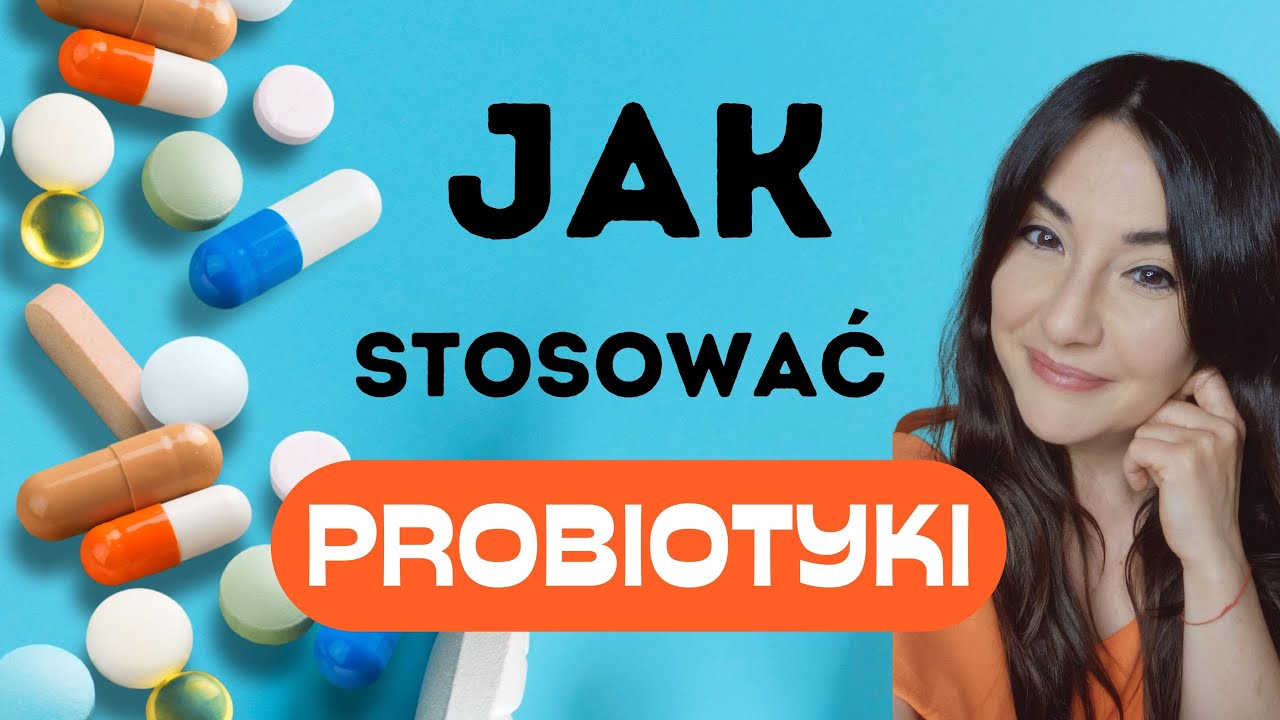 Skuteczna probiotykoterapia - co to znaczy? I dr Patrycja Szachta