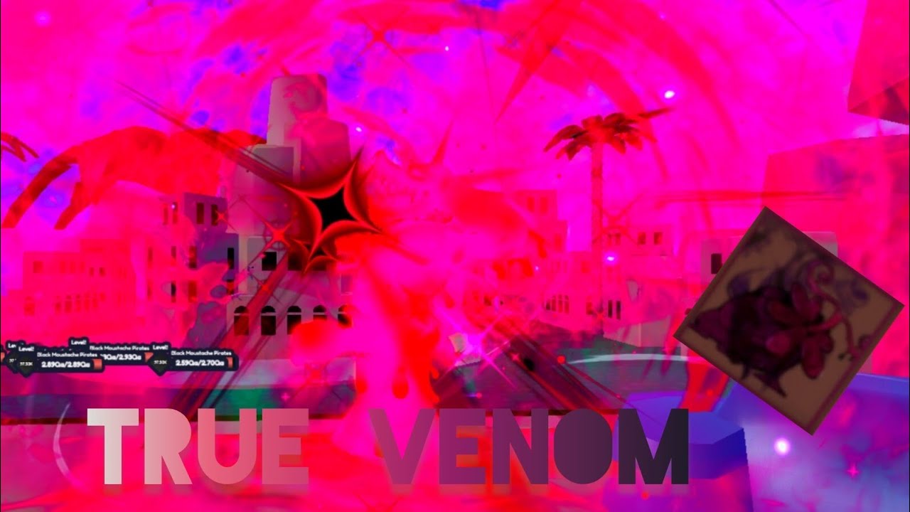 Showcase True venom(v3)-One Fruit Simulator