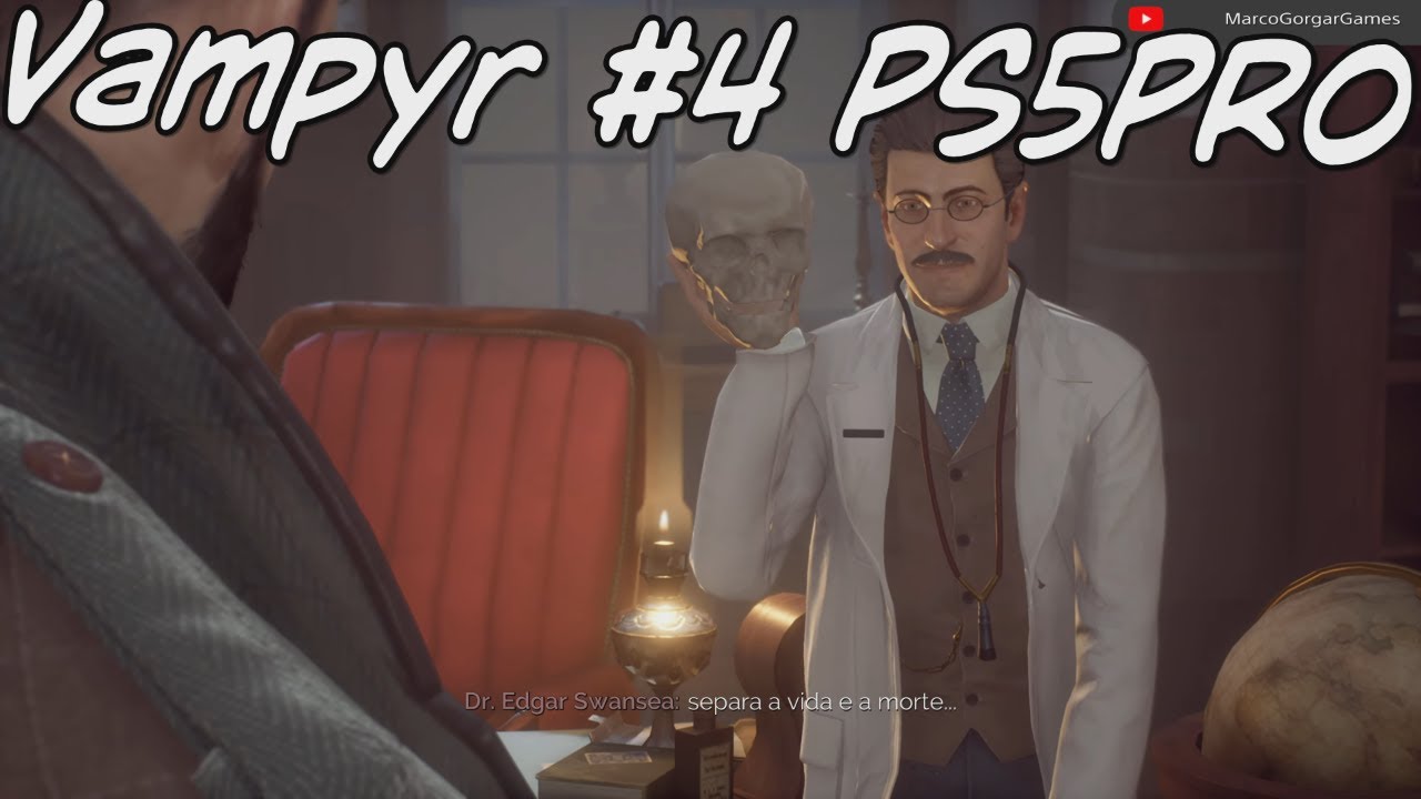 Vampyr #4- Segredo d Milton e Pippa. Beatrice e Mortimer. Papo c/ Dr Swansea PS5 PRO