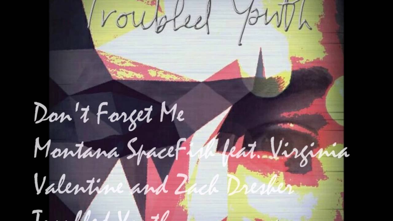 Montana SpaceFish - Don't Forget Me feat. Virginia Valentine and Zach Dresher