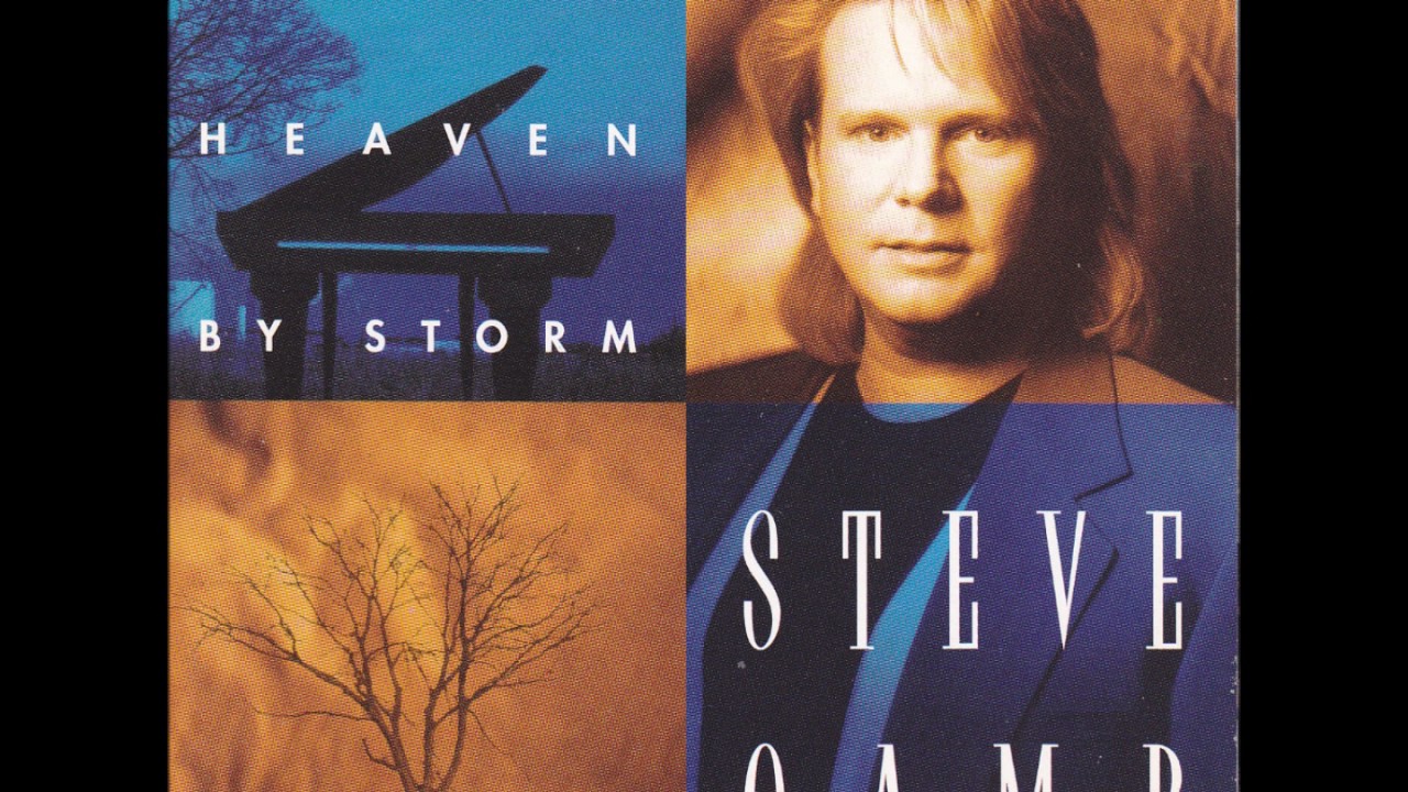 Steve Camp - Taking Heaven by Storm - 01 Taking Heaven by Storm
