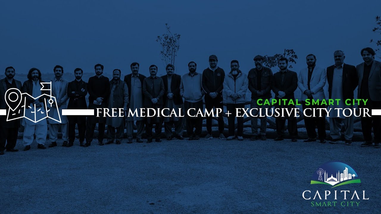 Capital Smart City's Free Medical Camp & Exclusive City Tour