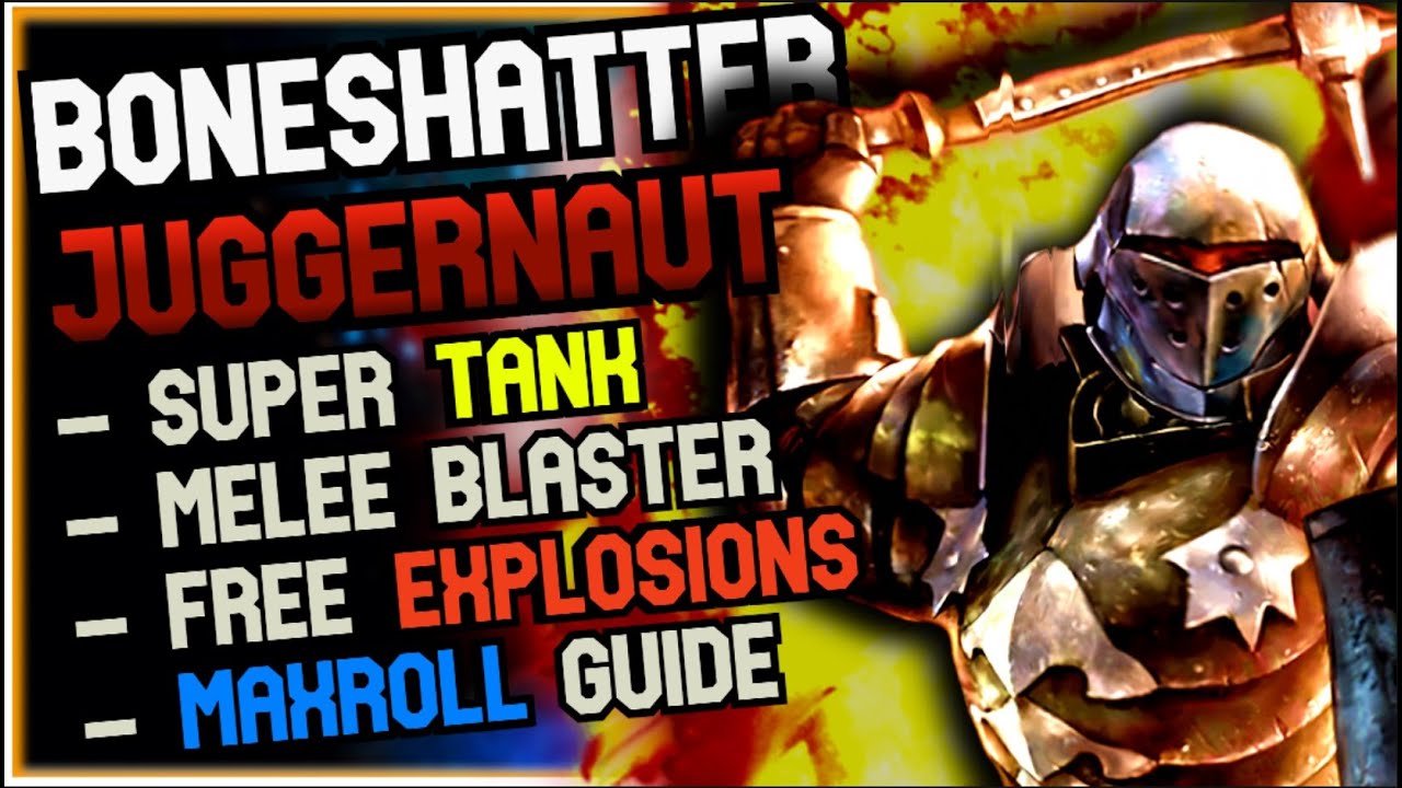 The TANKIEST Melee BLASTER!! - Boneshatter Juggernaut League Starter [3.22 POE]
