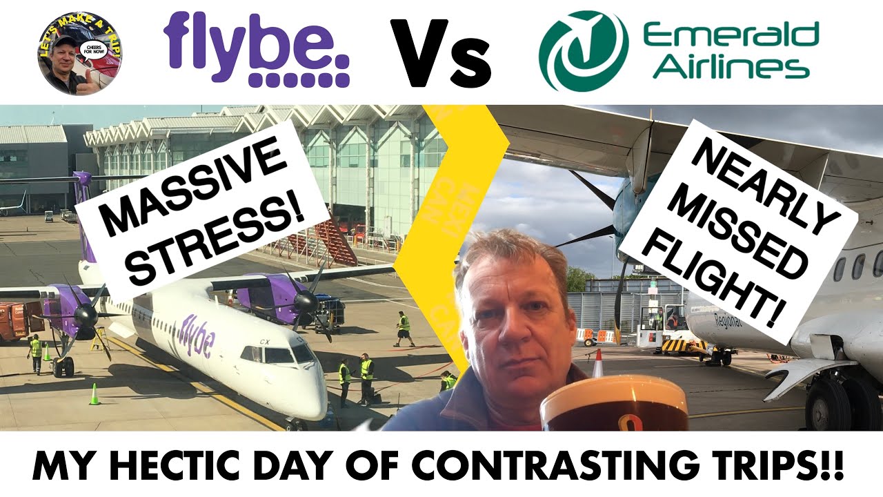 Flybe Vs Emerald Airlines: Two Airlines, Two Hugely Contrasting Flights!  Who’s Best?