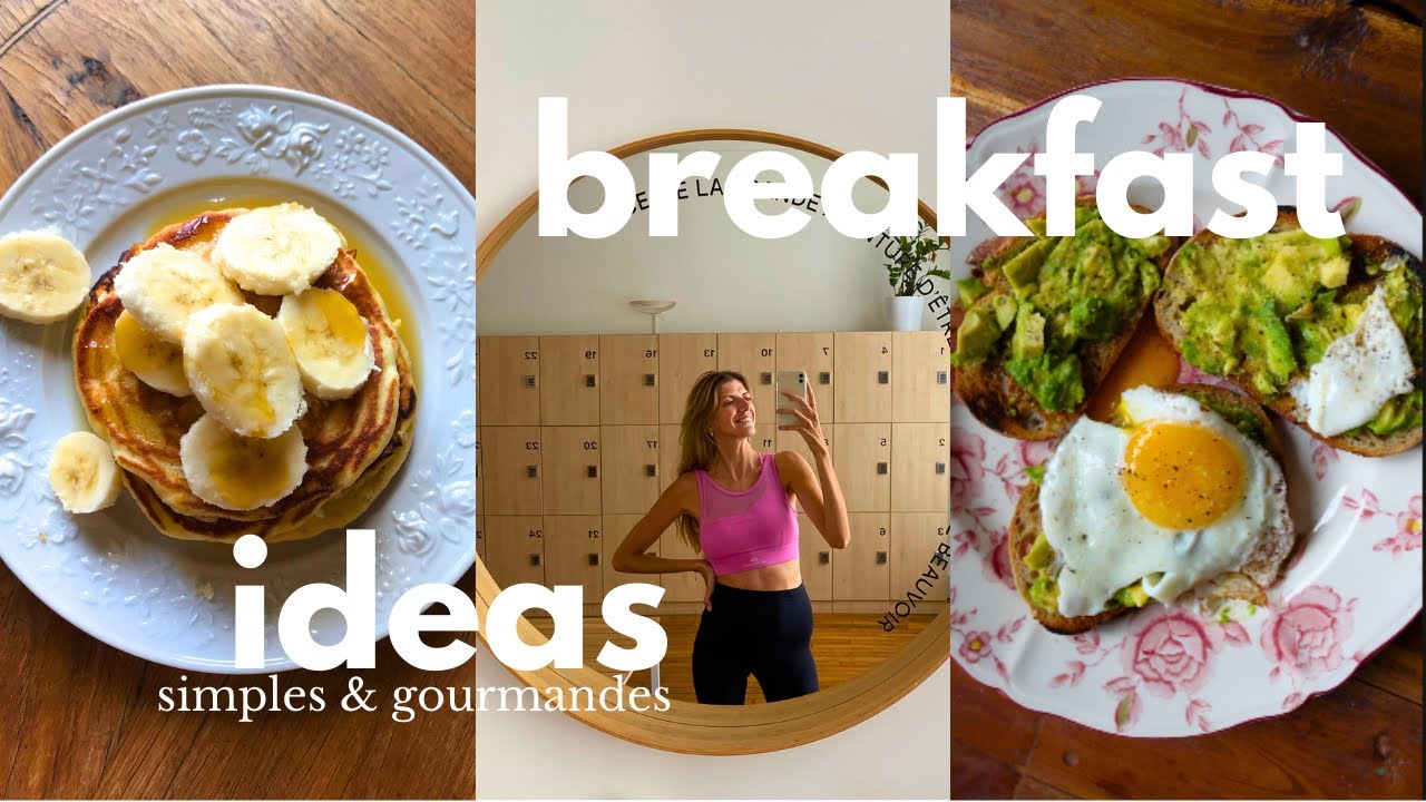 Ce que je mange au petit déjeuner pour me sentir bien *rapide et gourmand*