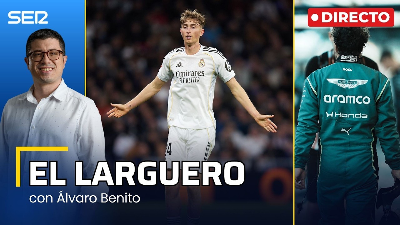EL LARGUERO: HUIJSEN DEJA AL REAL MADRID EN CUADRO Y ESPERPENTO DE ASTON MARTIN (20/02/2026)