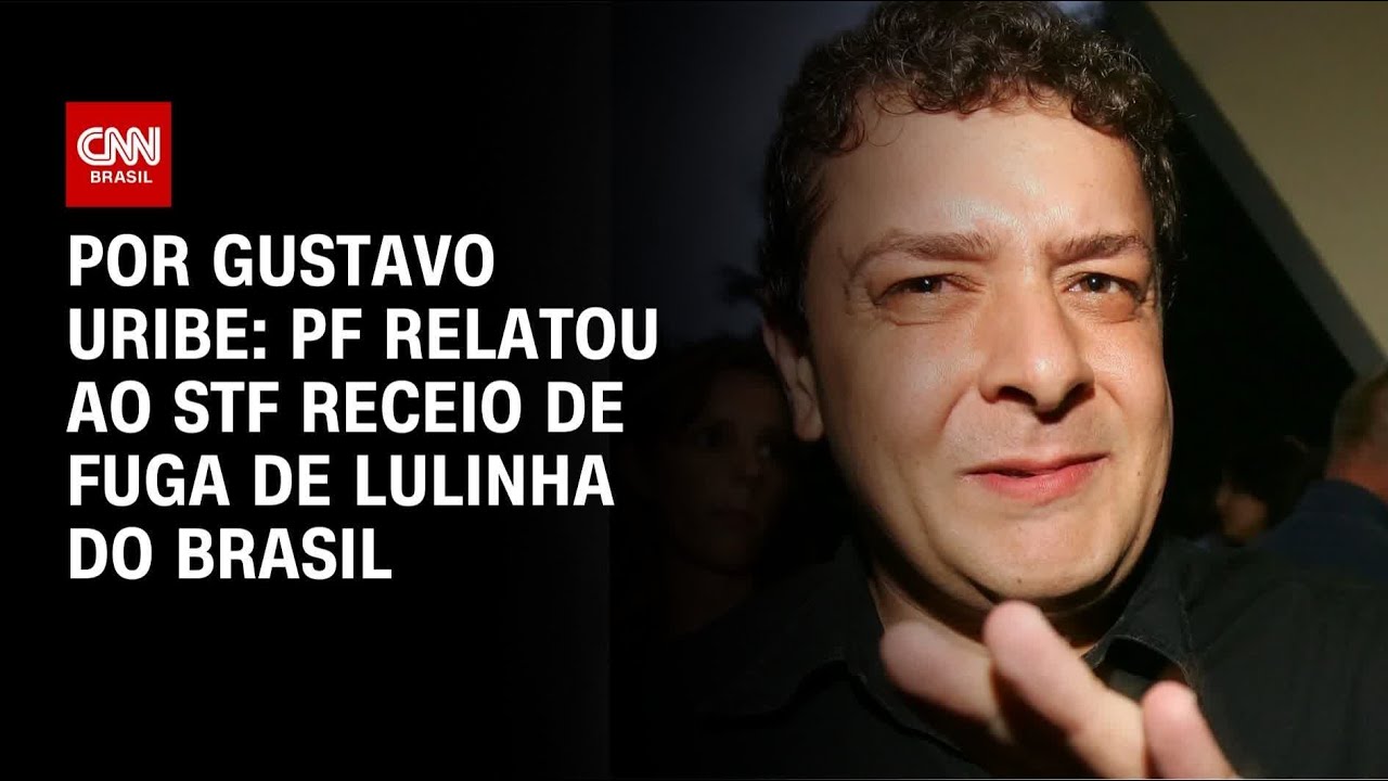PF relatou ao STF receio de fuga de Lulinha do Brasil | HORA H