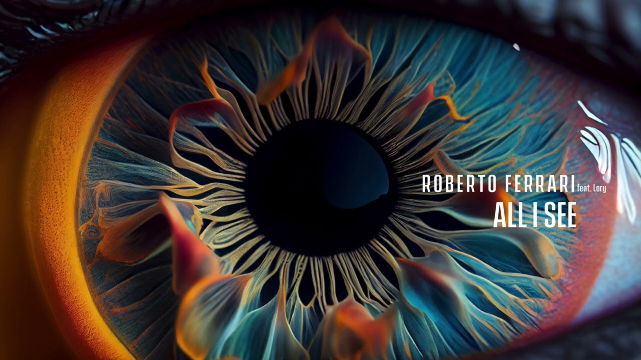 Roberto Ferrari x Lory - All I See [Extended Mix] (Official Audio)