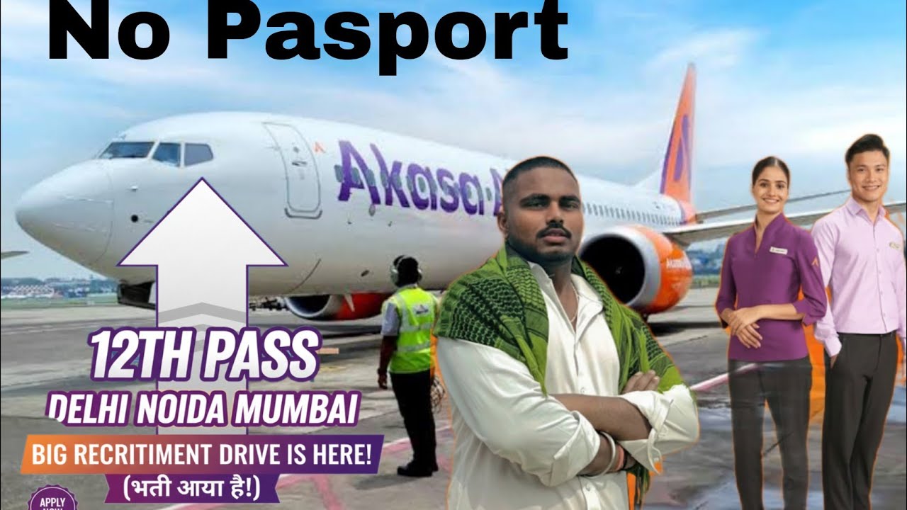 Akasa Airline job Delhi, Mumbai, Noida | Ground Staff job | 12th Pass Job vacancy | Ground staff Job