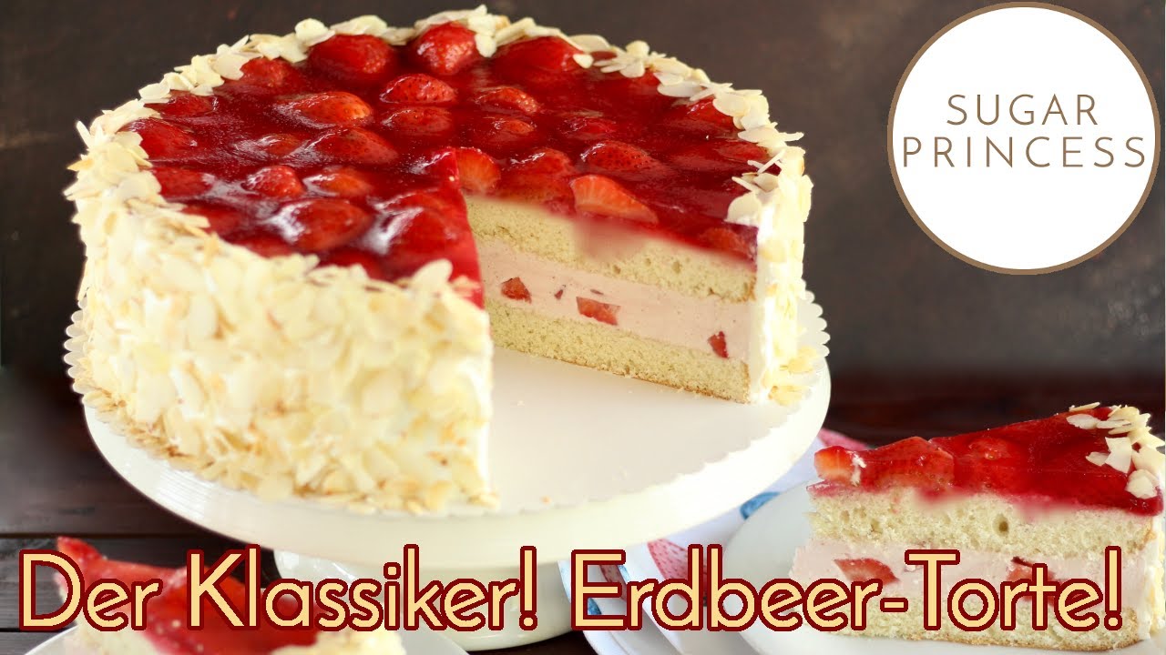 Klassische Erdbeertorte wie vom Konditor! Beliebteste Muttertagstorte! | Rezept von Sugarprincess