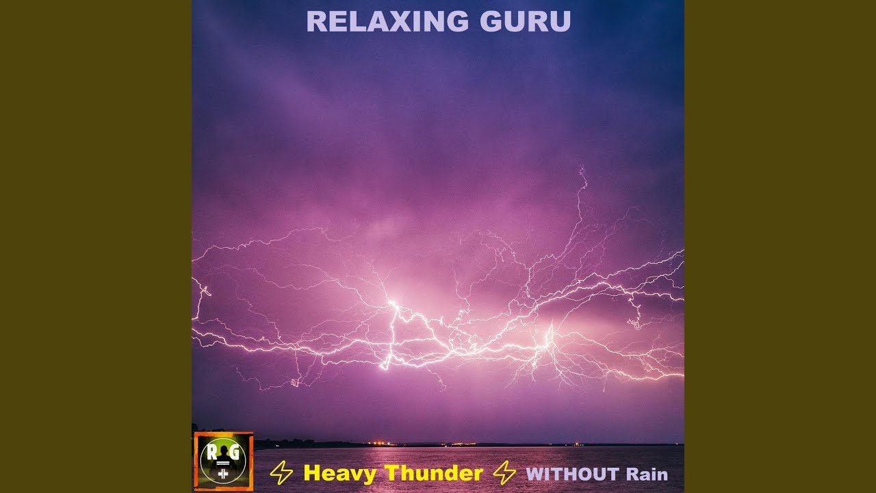 Heavy Thunder Sounds WITHOUT Rain