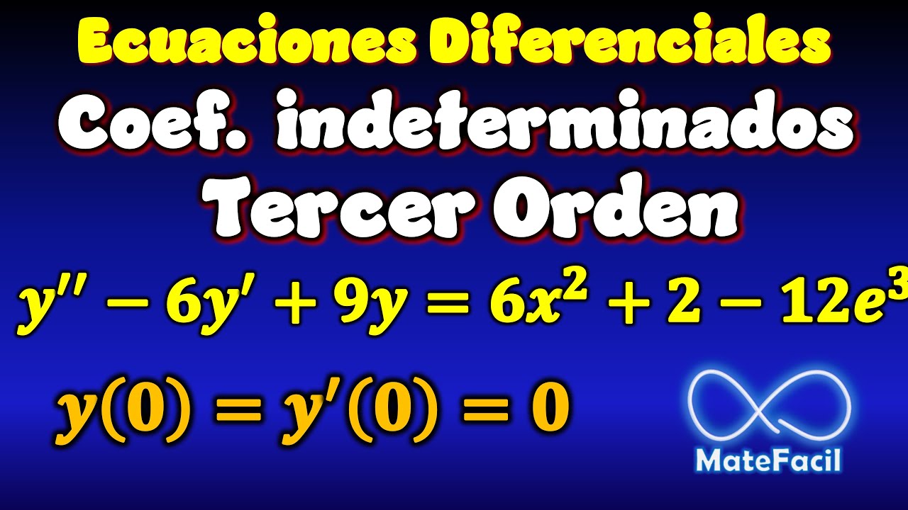 Ecuación Diferencial No Homogénea (segundo orden) - Coeficientes indeterminados