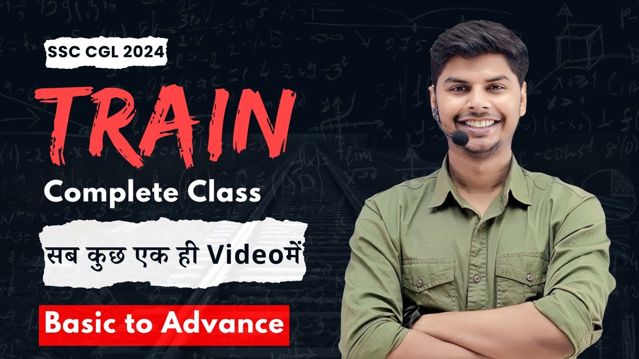 Train (रेलगाड़ी) Complete Concept in One Class | Day 62/75 | Target SSC CGL 2024