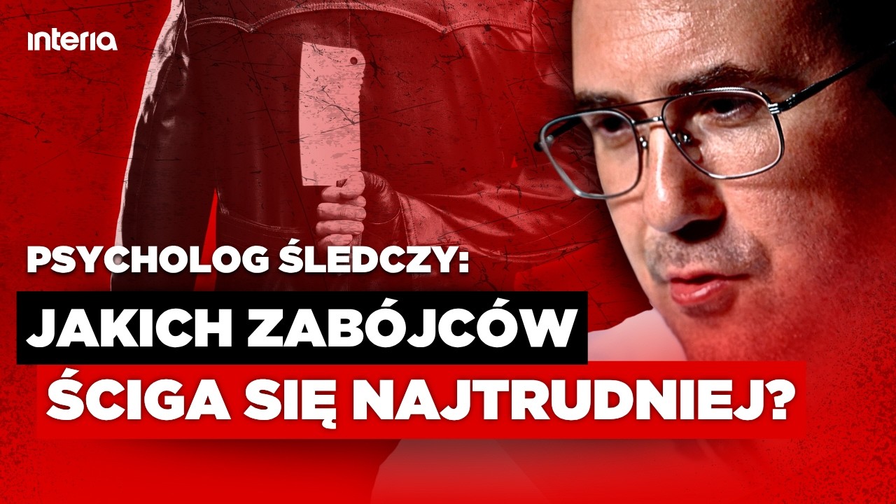 PROFILER O SERYJNYCH MORDERCACH: CO ROKU DZIAŁA PRZYNAJMNIEJ TRZECH. JEDEN TO PEDOFIL | NA PROTOK&Oacute;Ł