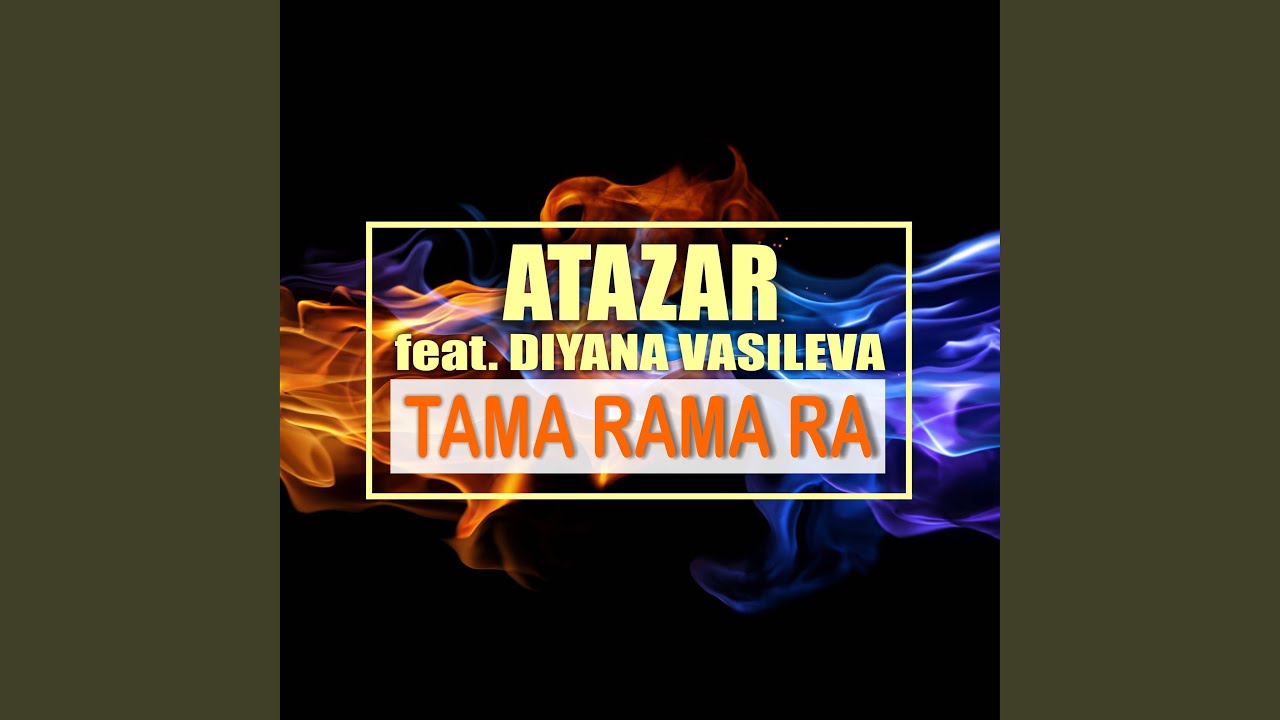 Tama Rama Ra (feat. Diyana Vasileva) (Radio Mix)