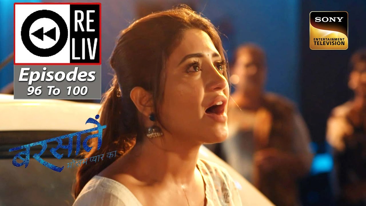 Weekly Reliv - Barsatein - Mausam Pyaar Ka - Episodes 96 To 100 - 13 November To 17 November 2023
