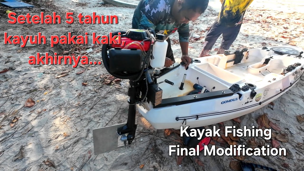 Kayak Fishing Malaysia | 4HP Outboard Engine Installation | Kayak Fishing MAG M2