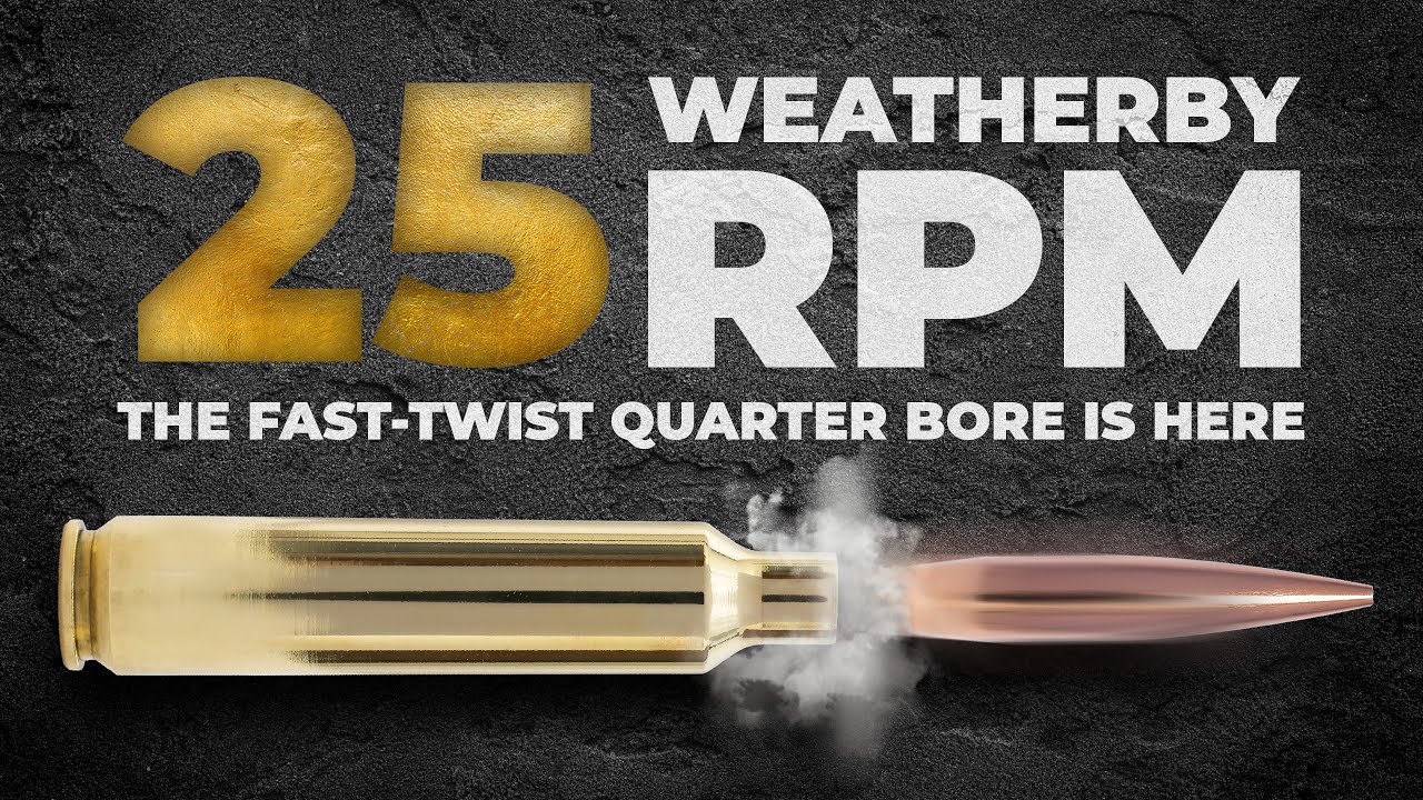 The 25 WBY RPM - The Fast Twist, High BC Solution
