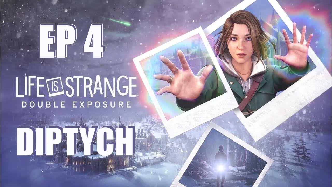 Life is Strange: Double Exposure Episode 4 (Full Walkthrough, No Commentary)