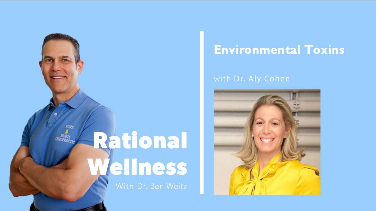 Environmental Toxins with Dr. Aly Cohen: Rational Wellness Podcast 175