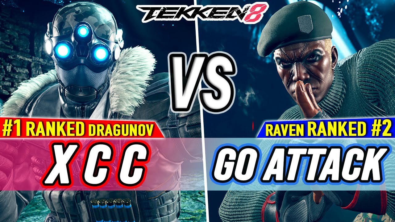 T8 🔥 X C C (#1 Ranked Dragunov) vs Go Attack (#2 Ranked Raven) 🔥 Tekken 8 High Level Gameplay