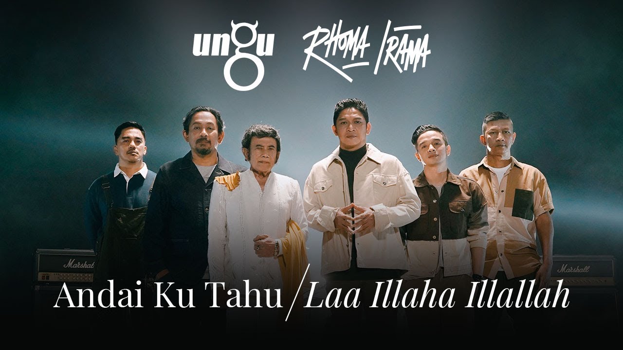 Ungu & Rhoma Irama - Andai Ku Tahu/Laa Illaha Illallah | Official Music Video